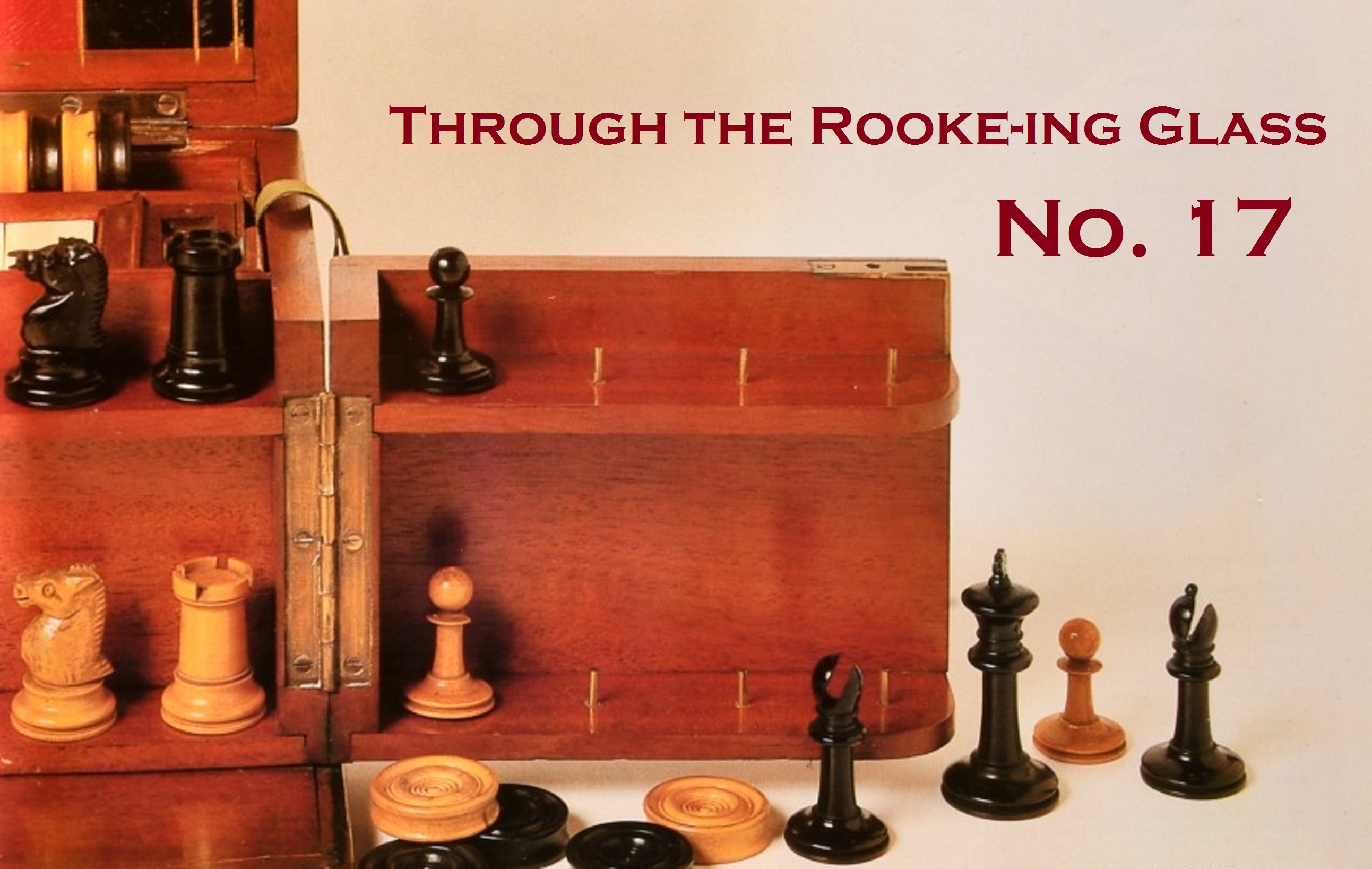 Through the Rooke-ing Glass No. 17