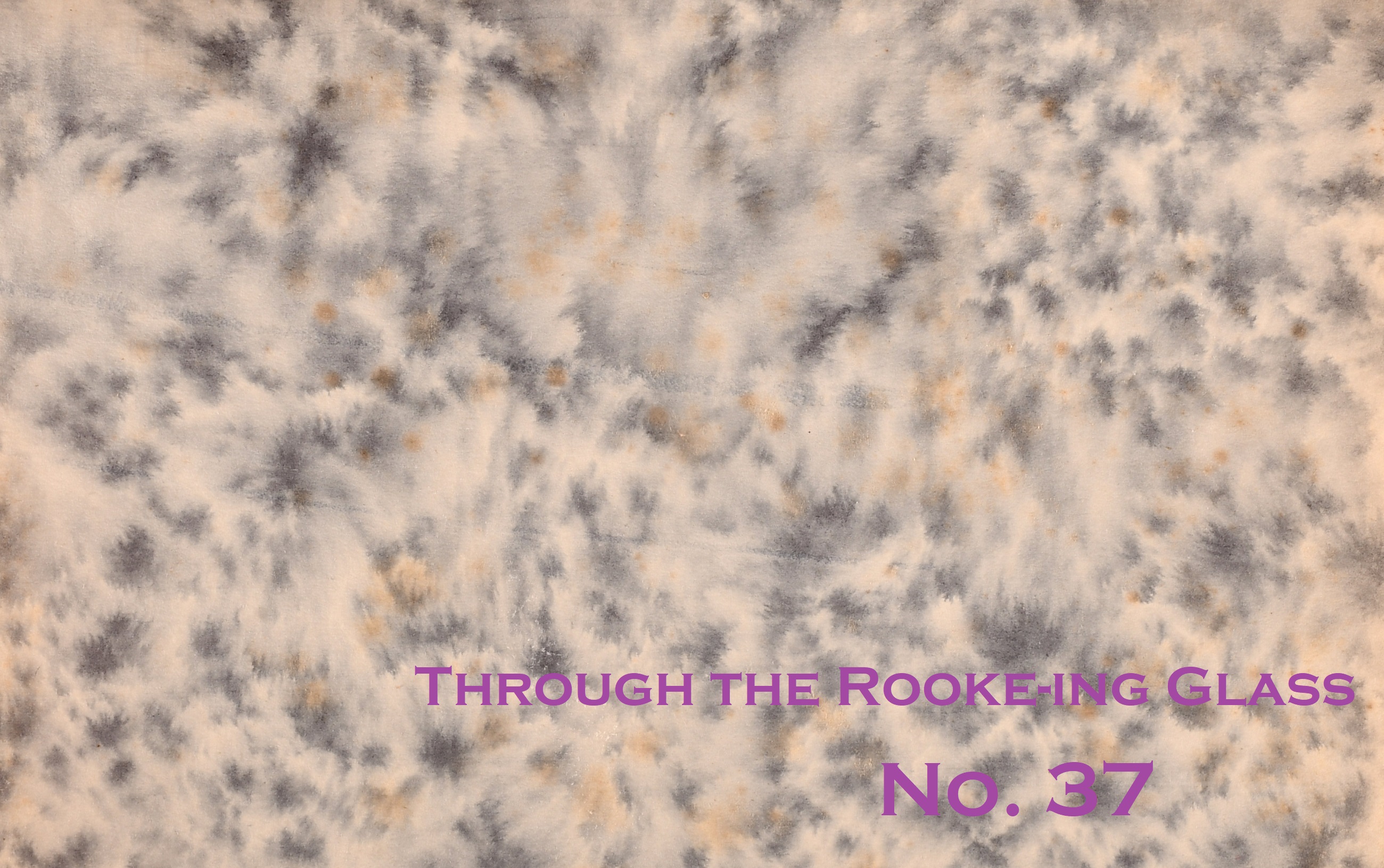 Through the Rooke-ing Glass No. 36